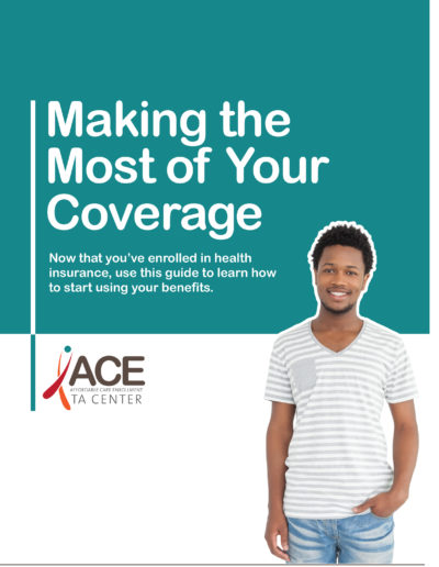 Making the Most of Your Coverage consumer guide